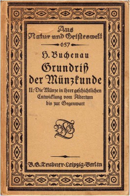 NUMISMATISCHE LITERATUR
ALLGEMEINE NUMISMATIK.  BUCHENAU, H. Grundriß der Münzk...
