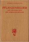 NUMISMATISCHE LITERATUR
ANTIKE NUMISMATIK.  BERNHARD, O. Pflanzenbilder auf griechischen und römischen Münzen, 47 S., 5 Tf. Zürich 1925. Ganzleinen. ...