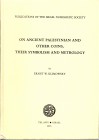 NUMISMATISCHE LITERATUR
ANTIKE NUMISMATIK.  KLIMOWSKY, E. W. On Ancient Palestinian and other Coins, their Symbolism and Metrology. Tel Aviv 1974. 17...