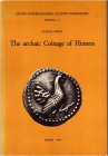 NUMISMATISCHE LITERATUR
ANTIKE NUMISMATIK.  KRAAY, C. M. The Archaic Coinage of Himera. Neapel 1983. 102 S., 15 Tf. Broschiert. Rücken sonnengebleich...