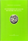 NUMISMATISCHE LITERATUR
ANTIKE NUMISMATIK.  MACCHI, S./REGGI, G. Le condizioni di salute di Cesare nel 44 A. C. Lugano 1986. 28 S., Textabb., Pappban...