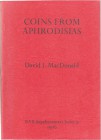 NUMISMATISCHE LITERATUR
ANTIKE NUMISMATIK.  MACDONALD, D. J. Coins from Aphrodisias. BAR Supplementary Series 9, Oxford 1976. 50 S., 3 Tf. Broschiert...
