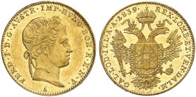 Ferdinand I., 1835-1848. 
Dukat 1839, Wien.
Friedb. 481, Her. 21, Schlumb. 263 Gold vz