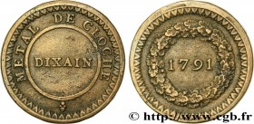 REVOLUTION COINAGE / CONFIANCE (MONNAIES DE…)
Type : Dixain de Rochon 
Date : 1791 
Mint name / Town : Lyon 
Metal : silver plated copper 
Diameter : ...