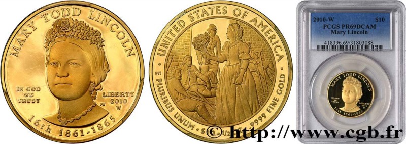 UNITED STATES OF AMERICA
Type : 10 Dollars “First Spouse” Proof Mary Lincoln 
Da...