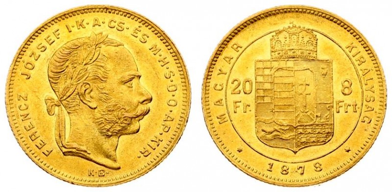 Austria Hungary 8 Forint 20 Francs 1878 KB Franz Joseph I(1848-1916). Averse: La...