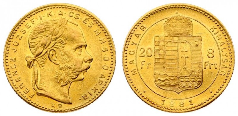 Austria Hungary 8 Forint 20 Francs 1881 KB Franz Joseph I(1848-1916). Averse: La...