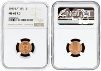 Latvia 1 Santims 1939 Averse: National arms above sprigs. Reverse: Value divides sprigs above date. Edge Description: Plain. Bronze. KM 10. NGC MS 65 ...