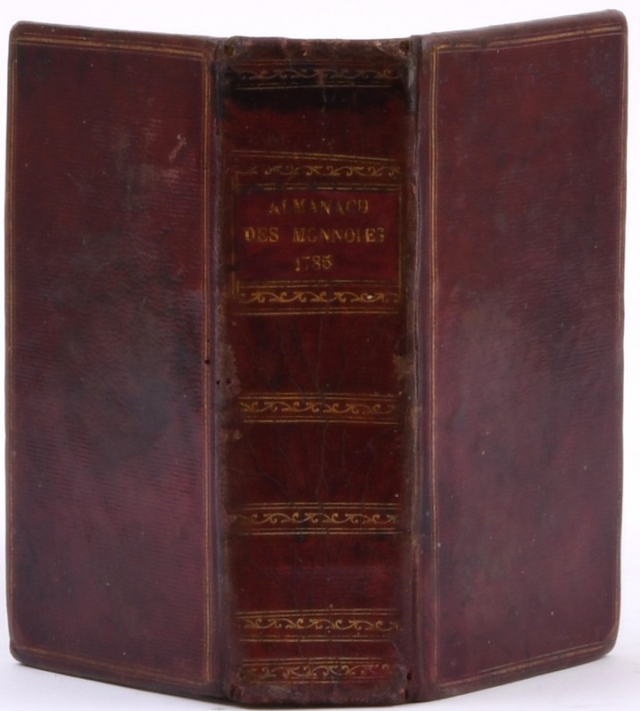 Almanach des monnoyes année 1785, Paris 1785.

453 pages, 6 planches N/B.

D...