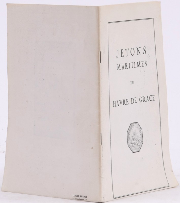 Bigard frères, Jetons maritimes du Havre de Grace, s.d.

16 pages et planches ...