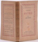 Babelon (J.), La vie des Mayas, Paris 1933.