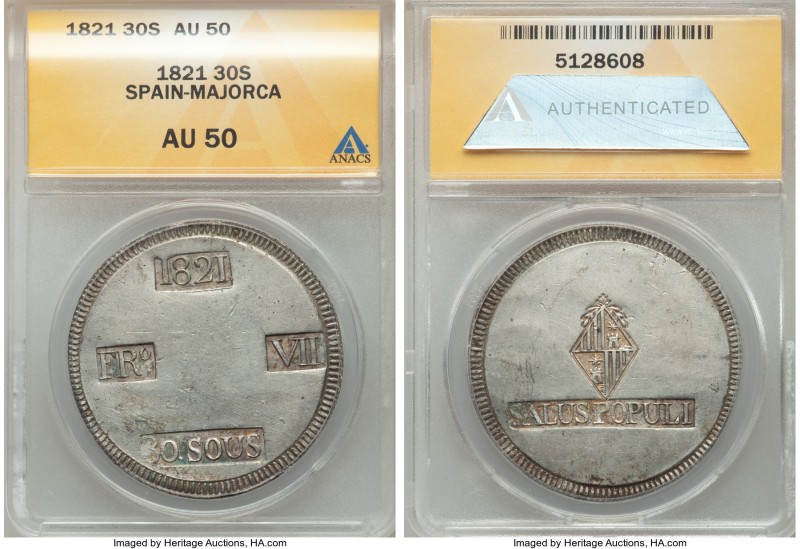 Majorca. Ferdinand VII Siege 30 Sueldos 1821 AU50 ANACS, KM-L53.1.

HID0980124...