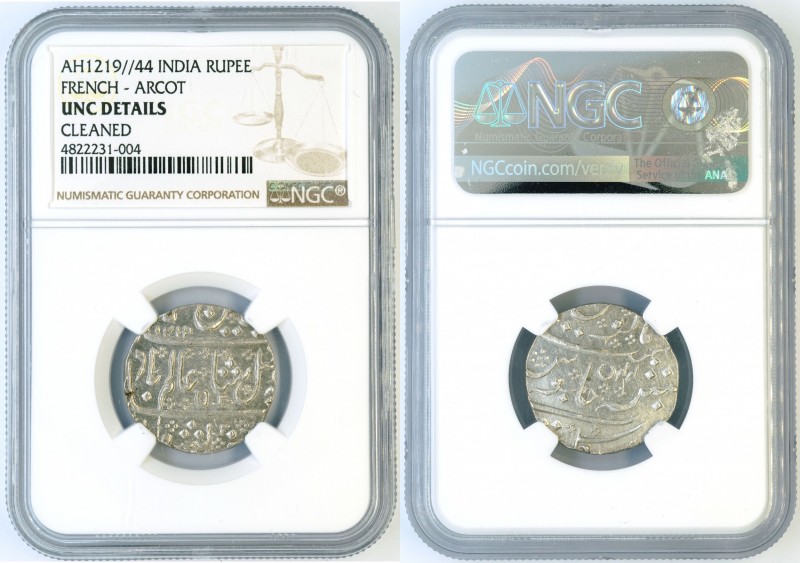 French India - Arcot - 1 rupee AH1219/44 (1804) - NGC UNC DETAILS. KM-15. Sharp ...