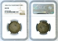 Puerto Rico - 40 centavos 1896 - NGC AU-50