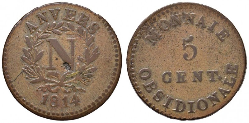 FRANCIA Assedio d’Anvers 5 Cent 1814 - Gad. 129d AE (g 12,77) Screpolatura al D/...