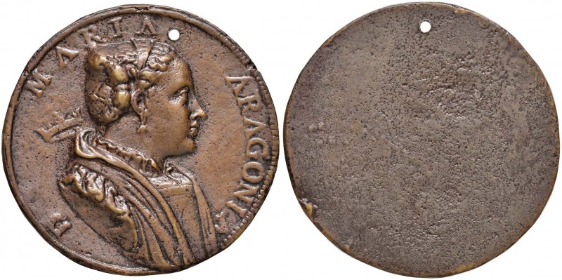 Maria d’Aragona Medaglia uniface - AE (g 24,97 - Ø 44 mm) Forata. Attribuita a L...