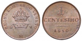 ZECCHE ITALIANE - MILANO - Francesco Giuseppe I d'Asburgo-Lorena (1848-1866) - Centesimo 1850 Pag. 250; Mont. 468 CU Corona
FDC