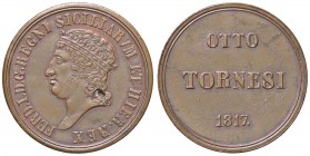 ZECCHE ITALIANE - NAPOLI - Ferdinando I di Borbone (1816-1825) - 8 Tornesi 1817 P.R. 15; Mont. 611/615 R (CU g. 25,54) Lieve mancanza di conio al D/
...