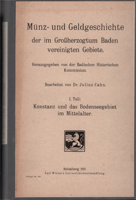 Baden - Literatur Cahn, Dr. Julius Literatur Münz- und Geldgeschichte der im Gro...