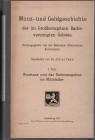 Baden - Literatur Cahn, Dr. Julius Literatur Münz- und Geldgeschichte der im Großherzogtum Baden vereinigten Gebiete. 1 Teil: Konstanz und das Bodense...