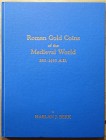 Berk H.J., Roman Gold Coins of the Medieval World 383-1453 A.D. Joliet, Illinois 1986. Hardcover, b/w illustrations. Very good condition