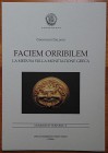 Italiano G., Faciem Orribilem – La Medusa sulla Monetazione Greca. Nummus et Historia V. Circolo Numismatico “Mario Rasile”, Formia 2001. Softcover, 8...