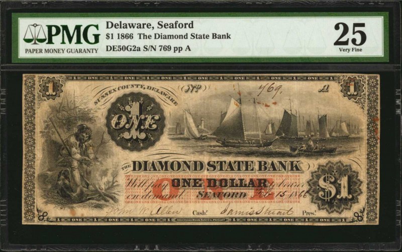 Delaware
Seaford, Delaware. Diamond State Bank. 1866. $1. PMG Very Fine 25.
(D...