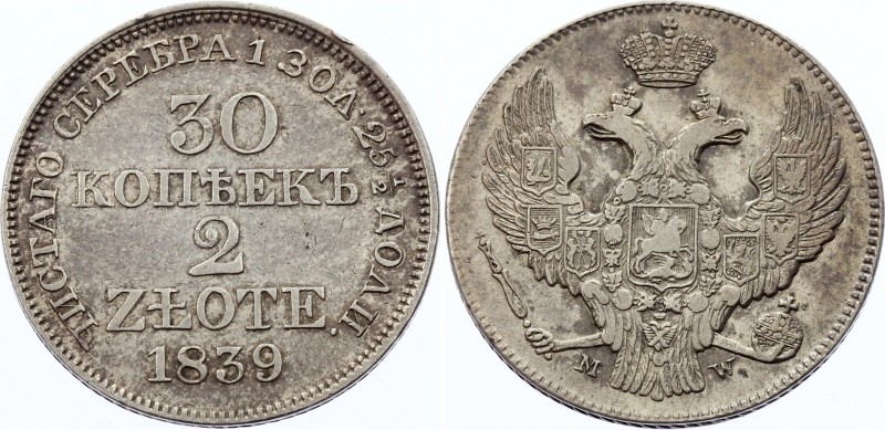 Russia - Poland 30 Kopeks - 2 Zlote 1839 MW
Bit# 1158; Conros# 473/6; Silver, X...