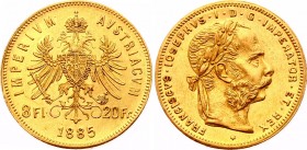 Austria 8 Florin / 20 Francs 1885
KM# 2269; Franz Joseph I; Gold (.900), 6.45 g. Mintage 178318. AUNC, mint luster remains.