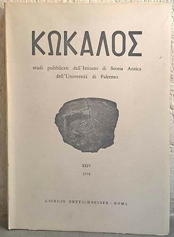 AA.VV. KΩKAΛOΣ Studi pubblicati dall’Istituto di Storia Antica dell’Università d...