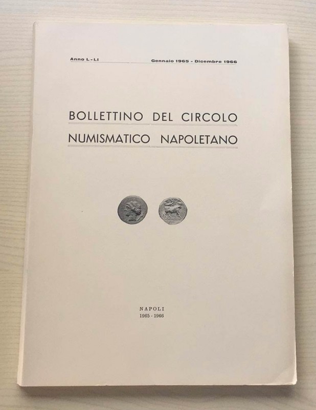 Bollettino del Circolo Numismatico Napoletano. Anno L-LI Gennaio 1965 Dicembre 1...
