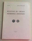 Bollettino del Circolo Numismatico Napoletano. Anno LIII Gennaio-Dicembre 1968. Napoli 1968. Brossura ed. pp. 92 ill. in b/n, tavv. V in b/n.