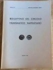 Bollettino del Circolo Numismatico Napoletano. Anno LX Gennaio- Dic. 1970 Napoli 1970. Brossura ed. 62, ill. In b/n. 