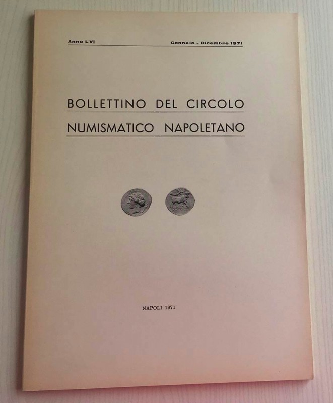 Bollettino del Circolo Numismatico Napoletano. Anno LVI Gennaio-Dicembre 1971. N...