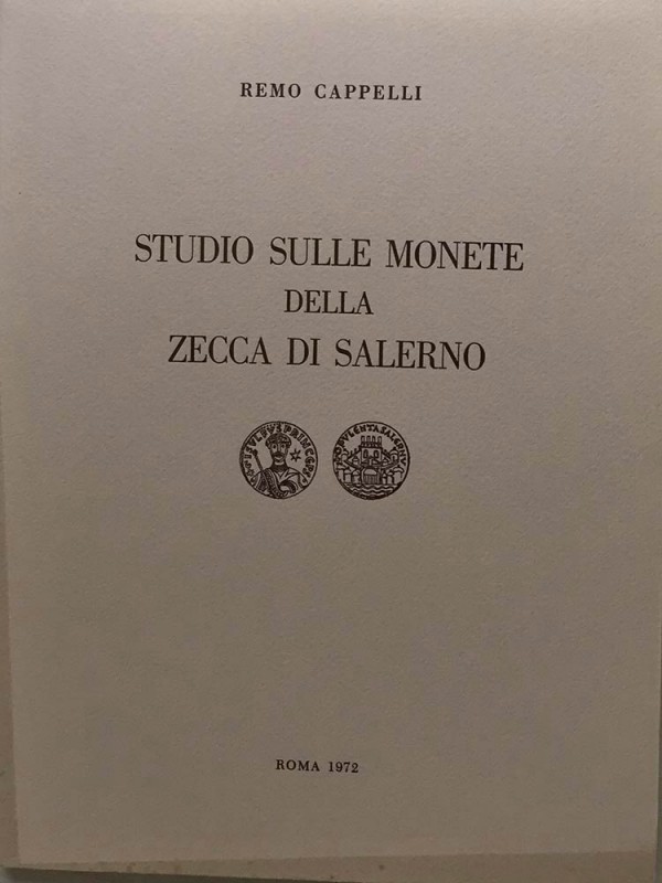 CAPPELLI Remo. Studio Sulle Monete della Zecca di Salerno. Roma 1972. Brossura e...