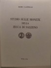 CAPPELLI Remo. Studio Sulle Monete della Zecca di Salerno. Roma 1972. Brossura editoriale, pp.85, tavv. 6 e catalogo delle monete con grado di rarita'...