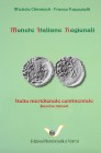 CHIMIENTI Michele & RAPPOSELLI Franco. Monete Italiane Regionali: Italia Meridionale Continentale zecche minori. Pavia 2013, Hardcover, pp. 227, ill.
