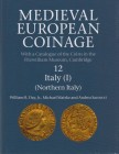 DAY William R. Jr., MATZKE Michael & SACCOCCI Andrea. Medieval European Coinage Vol. 12. Italy I: Northern Italy. Cambridge 2016 (2017). Hardcover wit...