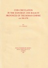 DUNCAN G. L. Coin Circulation in the Danubian and Balkan Provinces of the Roman Empire AD 294-578 Royal Numismatic Society Special Publication No. 26....