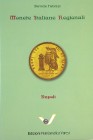 FABRIZI Davide. Monete Italiane Regionali: Napoli. Pavia 2010, Hardcover, pp. 315, ill.