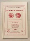 Circolo Numismatico “Mario Rasile” Quaderno di studi XXXV, Formia, Settembre-Ottobre 1999 . Brossura ed., pp. 39,, numerose illustrazioni n/t. Nuovo...