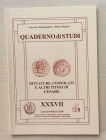 Circolo Numismatico “Mario Rasile” Quaderno di studi XXXVII, Formia, Gennaio-Febbraio 2000. Brossura ed., pp. 37, illustrazioni n/t. Nuovo