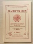 Circolo Numismatico “Mario Rasile” Quaderno di studi XXXIX. Formia Maggio-Giugno 2000 Brossura ed., pp. 40, numerose ill. n/t . Nuovo