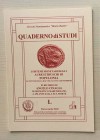 Circolo Numismatico “Mario Rasile” Quaderno di studi L, Formia, Marzo-Aprile 2002. Brossura ed., pp. 40, numerose illustrazioni n/t. Nuovo