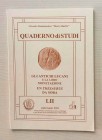 Circolo Numismatico “Mario Rasile” Quaderno di studi LII, Formia, Luglio- Agosto 2002. Brossura ed., pp. 40 numerose illustrazioni n/t. Nuovo.