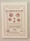 Circolo Numismatico “Mario Rasile” Quaderno di studi LIX, Formia, Settembre-Ottobre 2003. Brossura ed., pp. 37, tavv. V illustrazioni n/t. Nuovo