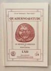 Circolo Numismatico “Mario Rasile” Quaderno di studi LXII, Formia, Marzo-Aprile 2004. Brossura ed., pp. 52, illustrazioni n/t. Nuovo