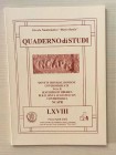 Circolo Numismatico “Mario Rasile” Quaderno di studi LXVIII. Formia, Marzo- Aprile 2005 Brossura ed. pp. 39, numerose illustrazioni.. Nuovo