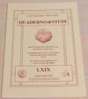 Circolo Numismatico “Mario Rasile” Quaderno di studi LXIX, Formia,Maggio- Giugno 2005. Brossura ed., pp. 40, illustrazioni n/t. Nuovo