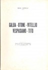 CAPPELLI R. - Galba - Otone - Vitellio - Vespasiano - Tito. Mantova, 1960. pp. 10, con illustrazioni nel testo. brossura editoriale, buono stato